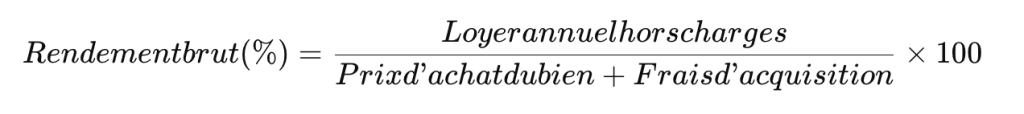 formule du calcul du rendement locatif brut