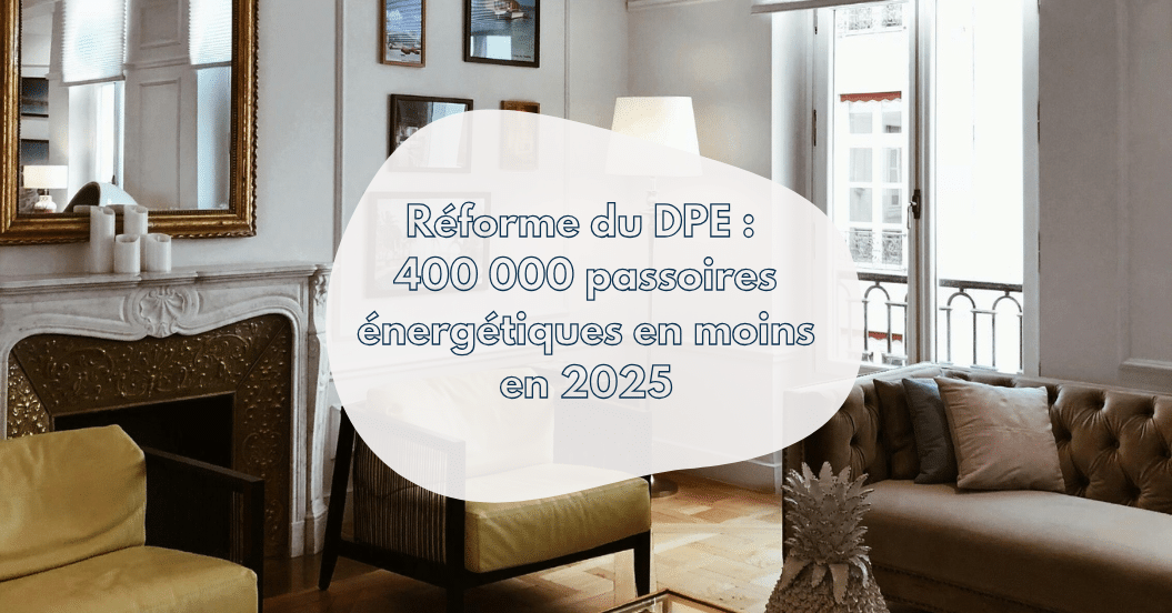 reforme-dpe-passoires-energetiques